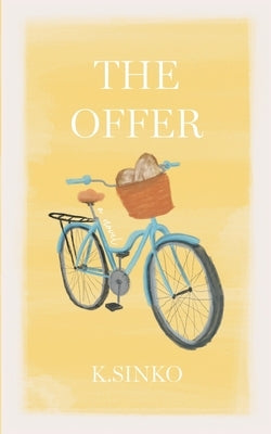 The Offer by Sinko, K.