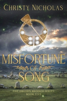 Misfortune of Song: An Irish Historical Fantasy by Nicholas, Christy