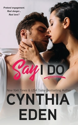 Say I Do by Eden, Cynthia