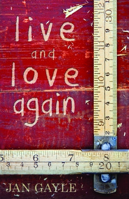 Live and Love Again by Gayle, Jan