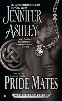 Pride Mates: A Shifters Unbound Novel by Ashley, Jennifer