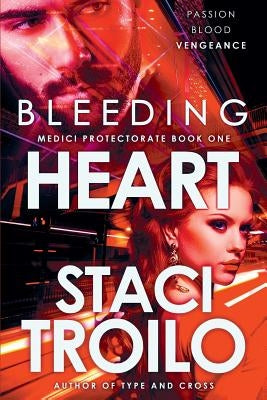 Bleeding Heart by Troilo, Staci