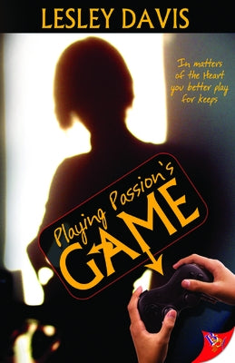 Playing Passion's Game by Davis, Lesley