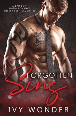 Forgotten Sins: A Bad Boy Mafia Romance by Wonder, Ivy