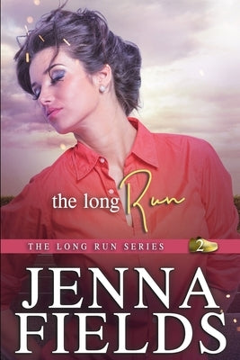 The Long Run by Fields, Jenna