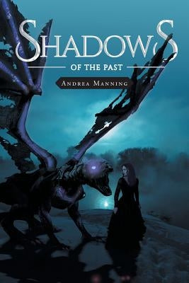 Shadows of the Past by Manning, Andrea