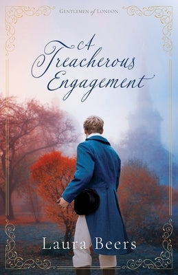 A Treacherous Engagement: A Regency Romance by Beers, Laura