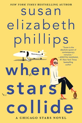 When Stars Collide: A Chicago Stars Novel by Phillips, Susan Elizabeth