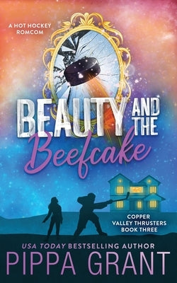 Beauty and the Beefcake by Grant, Pippa