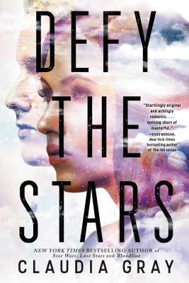 Defy the Stars by Gray, Claudia