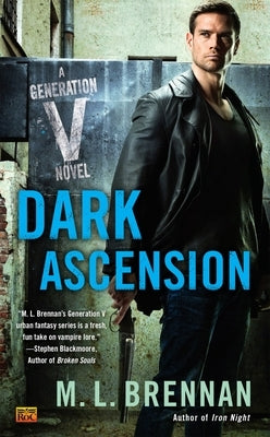 Dark Ascension by Brennan, M. L.