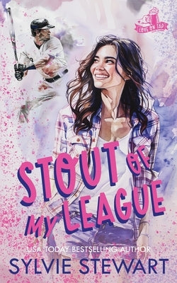 Stout of My League by Stewart, Sylvie