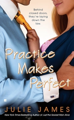 Practice Makes Perfect by James, Julie