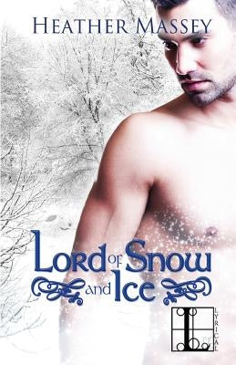 Lord of Snow and Ice by Massey, Heather