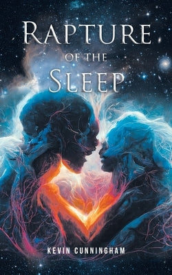 Rapture of the Sleep by Cunningham, Kevin