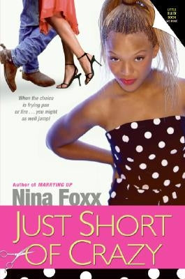 Just Short of Crazy by Foxx, Nina