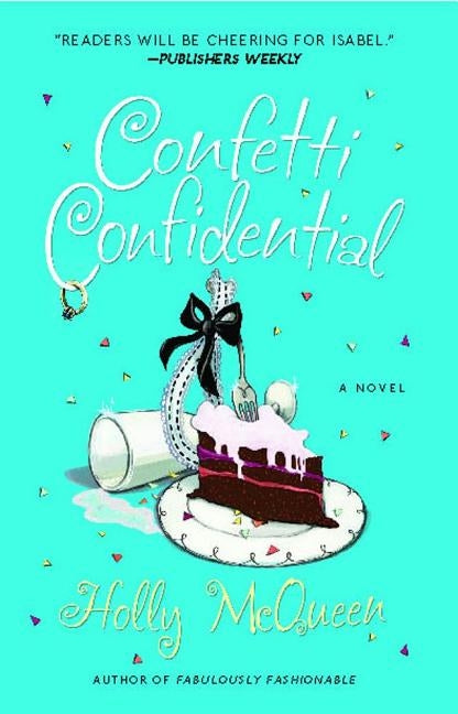 Confetti Confidential by McQueen, Holly