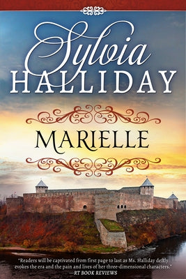 Marielle: The French Maiden Series - Book One by Halliday, Sylvia