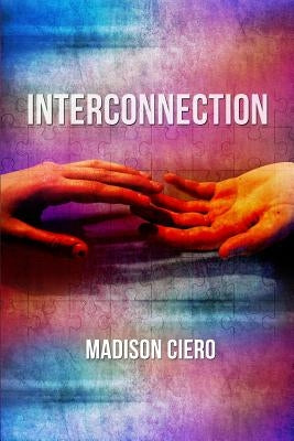 Interconnection by Ciero, Madison