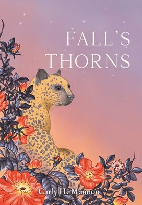 Fall's Thorns by Mannon, Carly H.