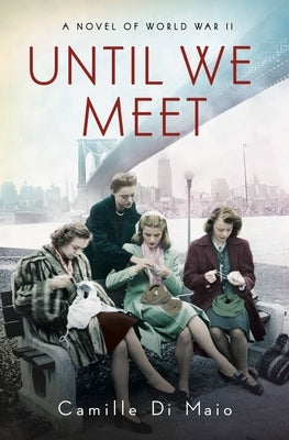 Until We Meet by Di Maio, Camille