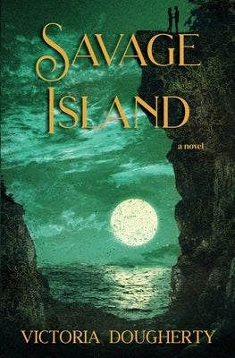 Savage Island: A Breath Novel by Dougherty, Victoria