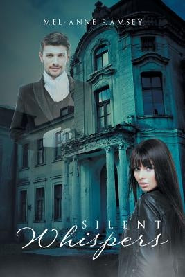 Silent Whispers by Ramsey, Mel-Anne