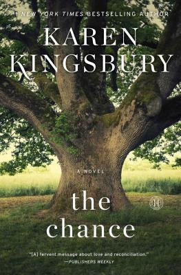 The Chance by Kingsbury, Karen