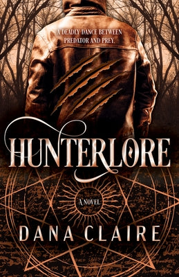 Hunterlore: Volume 2 by Claire, Dana