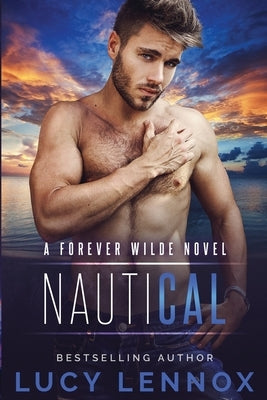 NautiCal: A Forever Wilde Novel by Lennox, Lucy