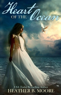 Heart of the Ocean by Moore, Heather B.