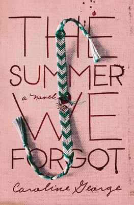 The Summer We Forgot by George, Caroline