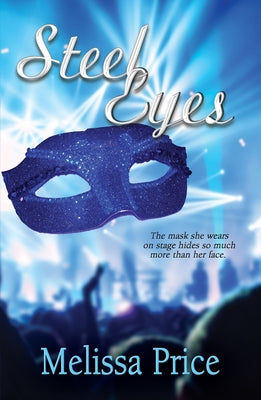 Steel Eyes by Price, Melissa S.