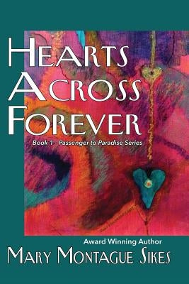 Hearts Across Forever by Sikes, Mary Montague