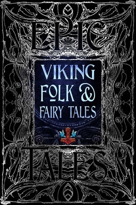 Viking Folk & Fairy Tales: Epic Tales by J?nsd?ttir, Dagr?n ?sk