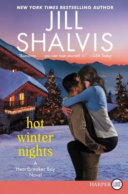 Hot Winter Nights: A Heartbreaker Bay Novel by Shalvis, Jill