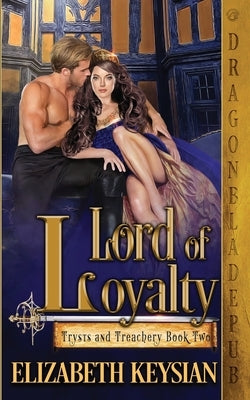 Lord of Loyalty by Keysian, Elizabeth