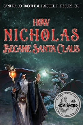 How Nicholas Became Santa Claus by Troupe, Sandra Jo