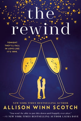 The Rewind by Scotch, Allison Winn