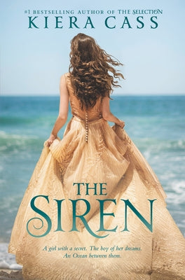 The Siren by Cass, Kiera