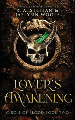 Circle of Blood Book Two: Lover's Awakening by Steffan, R. a.