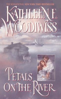 Petals on the River by Woodiwiss, Kathleen E.