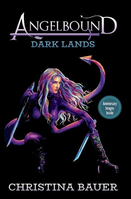 The Dark Lands - With Anniversary Images by Bauer, Christina