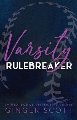 Varsity Rulebreaker by Scott, Ginger