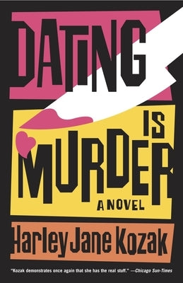 Dating Is Murder by Kozak, Harley Jane