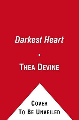 Darkest Heart by Devine, Thea