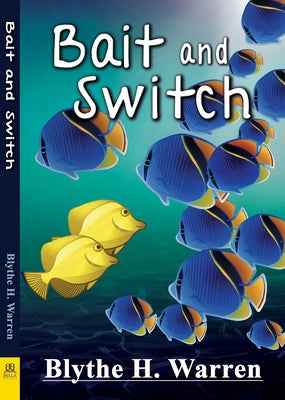 Bait and Switch by Warrent, Blythe H.