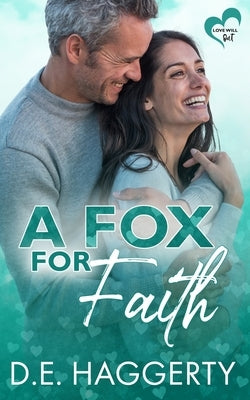 A Fox for Faith: a single mom later in life romantic comedy by Haggerty, D. E.