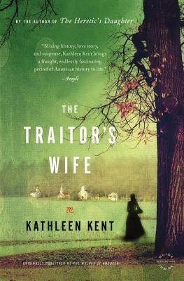 The Traitor's Wife by Kent, Kathleen