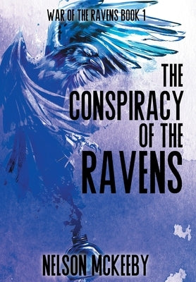 The Conspiracy of the Ravens by McKeeby, Nelson